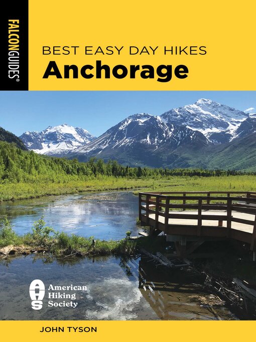 Title details for Best Easy Day Hikes Anchorage by John Tyson - Available